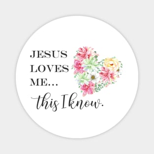 Jesus loves me this i know Magnet